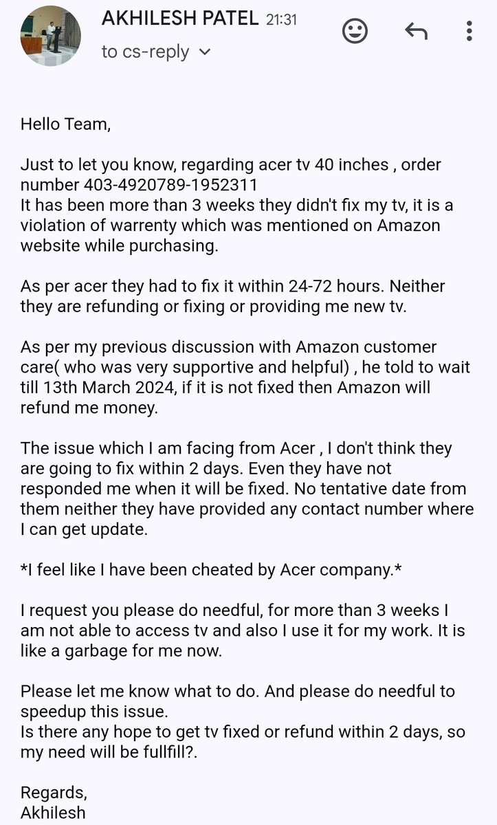 Hi @amazonIN it seems like I am cheated by @AcerTVIndia , Please go through the snapshot and help me. As per them it has to be fixed within 24-72 hours. Is it a violation of warranty? Because it has been more than 3 weeks the TV is not fixed. I need a refund. @jagograhakjago