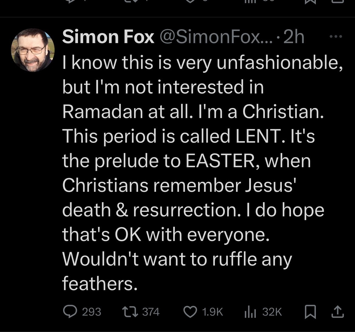 Just to clarify. For Christians this is Lent. For Muslims this is Ramadan. For atheists this is March. And for the record this is a dog whistle.