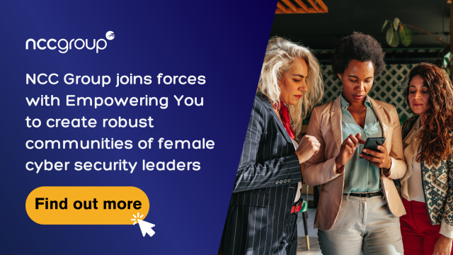 NCC Group Joins Forces with Empowering You to Create Robust Communities of Female Cyber Security Leaders bit.ly/3Vj55a9