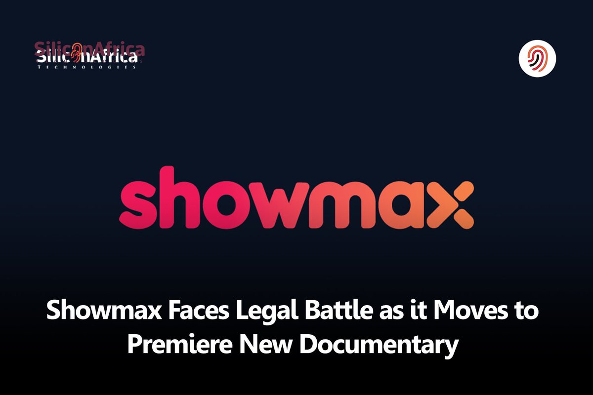 SiliconAfriTech's tweet image. Showmax Faces Legal Battle as it Moves to Premiere New Documentary. 

#silicontech #tech #technews