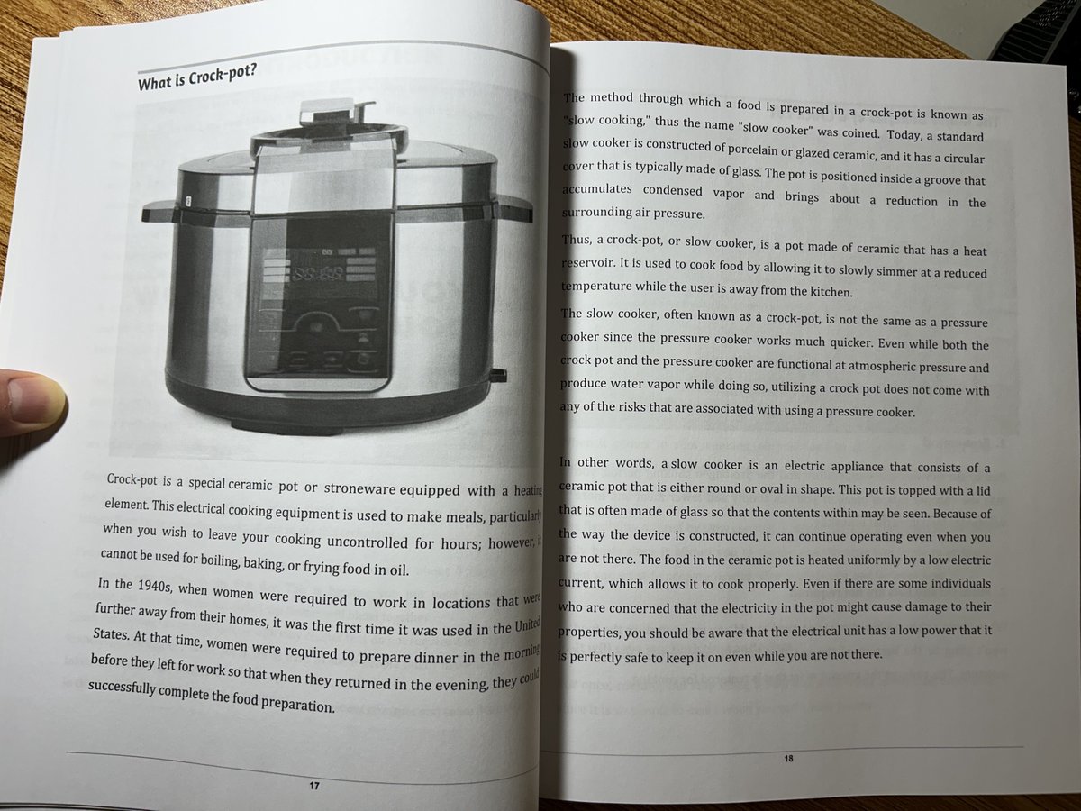 But then you open the book and it doesn't seem like it's... written by a human. 'What is Crock pot?' it asks. 'This electrical cooking equipment is used to make meals, particularly when you want to leave your cooking uncontrolled for hours.' Sadly, I always cook uncontrolled.
