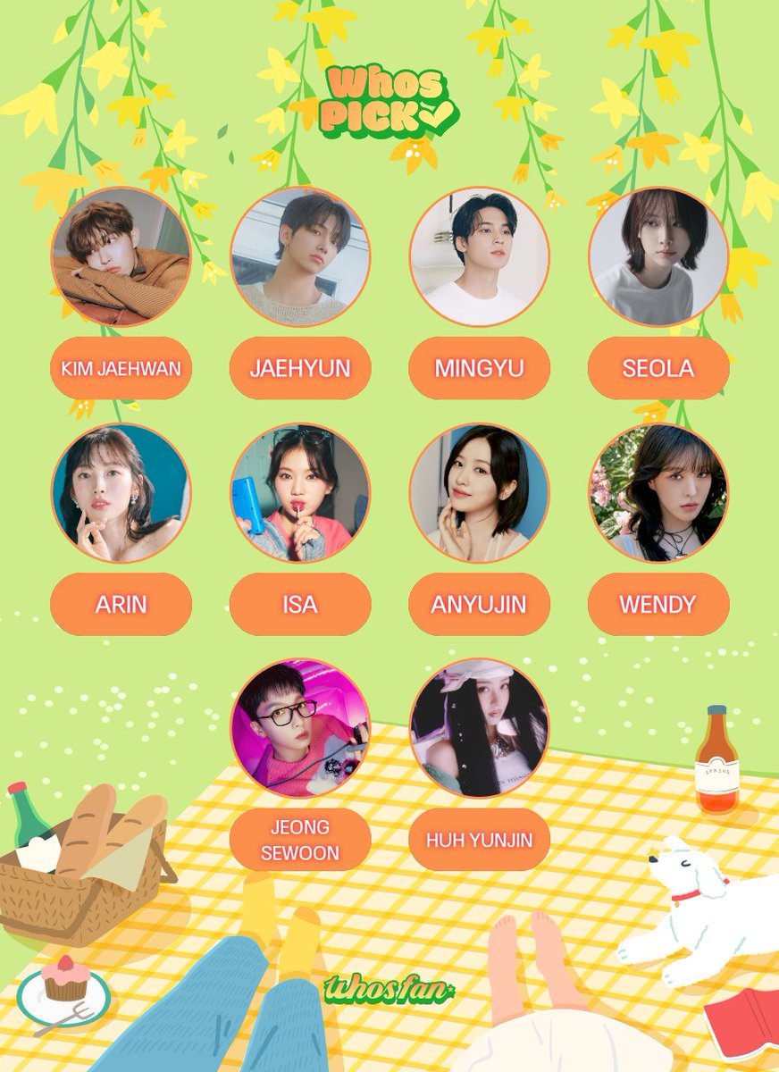 Whosfan_Ofcl's tweet photo. #WhosPICK
Spring Special 🌷
Which idol would you want to go on a spring picnic with?
🏆 NOMINATE
#KIMJAEHWAN #JAEHYUN #MINGYU #SEOLA #ARIN #ISA #ANYUJIN #WENDY #JEONGSEWOON #HUHYUNJIN
Vote now
🗳 https://t.co/rab6cmyUMp
#Whosfan #WhosPICK #Spring_Special https://t.co/xqgBuZ4T4w