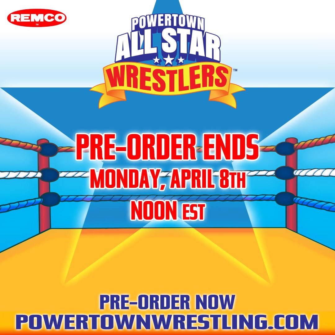 We are overwhelmed by the incredible reception given to Remco PowerTown AllStar Wrestlers!

By the end of the first week of pre-orders, our initial forecast was shattered!

With current product demand in mind, we will close pre-orders on Monday, April 8th at 12 pm, noon EST.