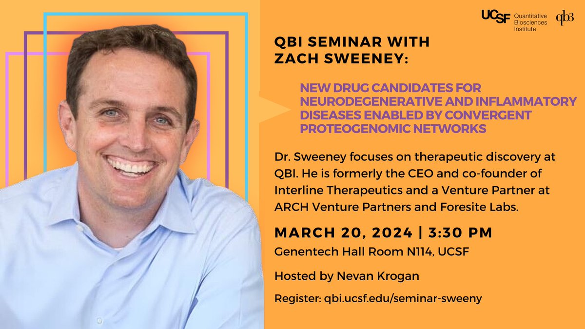 Don't miss our seminar with Zach Sweeney, head of therapeutic discovery at QBI, hosted by @KroganLab! With vast experience leading multifunctional drug discovery groups, Zach will discuss new drug candidates for neurodegenerative and inflammatory diseases. qbi.ucsf.edu/seminar-sweeney