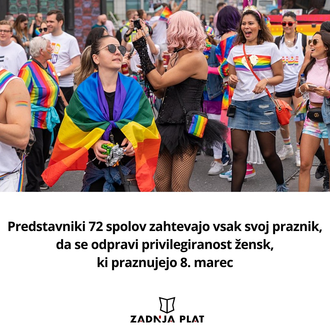 zadnjaplat's tweet image. "V spravo za tisočletno zanemarjanje teh spolov zahtevamo tudi, da je vsak od teh praznikov dela prost za vse ljudi." #pride #spol #gender #8marec