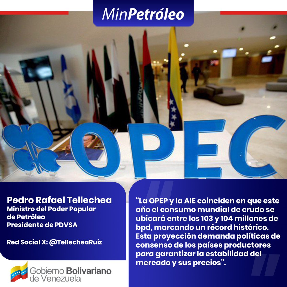 🇻🇪 El ministro de Petróleo <a href="/TellecheaRuiz/">Rafael Tellechea</a> destacó que la OPEP y la AIE coinciden en que este año el consumo mundial de crudo se ubicará entre los 103 y 104 millones de bpd, marcando un récord histórico.