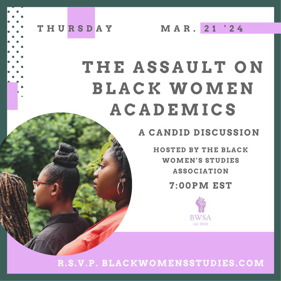 Join the Black Women's Studies Association this Thursday, March 21 at 7 PM EST for a moderated conversation with the executive board about the various challenges facing Black women academics. RSVP at blackwomensstudies.com/events/2024/3/… to receive the Zoom link. We hope to see you there!