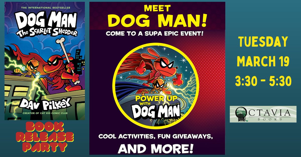 Come meet Dog Man in person at the Octavia Book release party of Dav Pilkey’s new graphic novel,  Dog Man: The Scarlet Shedder, Tues. March 19, 3:30-5:30. Have your photo taken with your favorite canine superhero! octaviabooks.com/event/dog-man-…