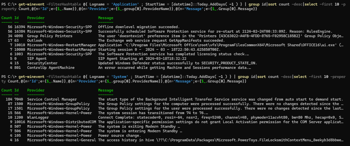 guyrleech's tweet photo. A better way of presenting the data to help you see the most frequent events in a particular event log

get-winevent -FilterHashtable @{ Logname = 'Security' ; StartTime = [datetime]::Today.AddDays( -1 ) } | group id|sort count -desc|select -first 10 -property Count,@{n='Id';e={$_.Name}},@{n='Provider';e={$_.group[0].ProviderName}},@{n='Message';e={$_.Group[0].Message}}