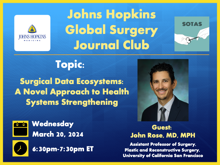 Join us for our journal club this month (Wednesday, March 20) at 6:30p ET! We'll be discussing surgical data ecosystems with Dr. Rose! @john_rose_jr @UCSFSurgery Link to register: JHUBlueJays.zoom.us/meeting/regist…