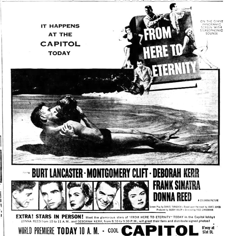 NY TV debut 4/11/64 at 11:20 pm on WCBS' 'Schaefer Award Theatre.'' Donna Reed and Deborah Kerr greeted fans and distributed signed autographs when Fred Zinnemann's classic premiered 8/5/53 in Manhattan. Limited (4) commercial interrupts for this broadcast courtesy of brewery.