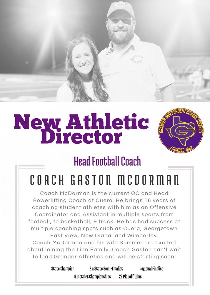 Join us in welcoming Granger ISD's new Athletic Director and Head Football Coach, Gaston McDorman! Coach McDorman and his wife, Summer are excited to join the Lion family and he cannot wait to get started leading Granger Athletics! #GHSAthletics