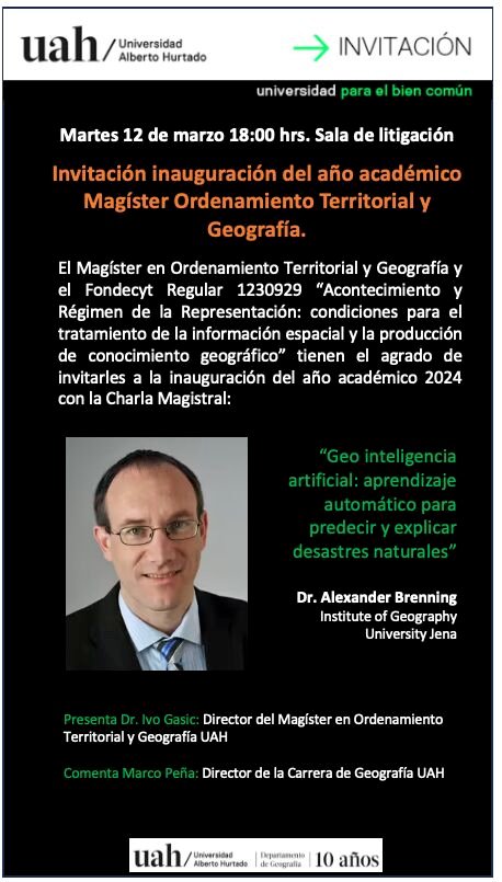 🌎 Charla Magistral de Alexander Brenning en el marco del Inicio de año académico del Magíster en Ordenamiento Territorial y Geografía (UAH)

🗓Martes 12 de marzo
🕖18 horas
📌Sala de Litigación UAH
📲Transmisión simultánea por Instagram Live @geografiauah