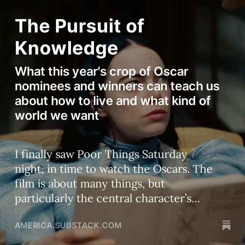 "It struck me that the pursuit of knowledge is at the heart of many of this year’s crop of best pictures. It’s a theme as old as human consciousness itself, but one of particular importance in these times we’re now living in .america.substack.com/p/the-pursuit-…