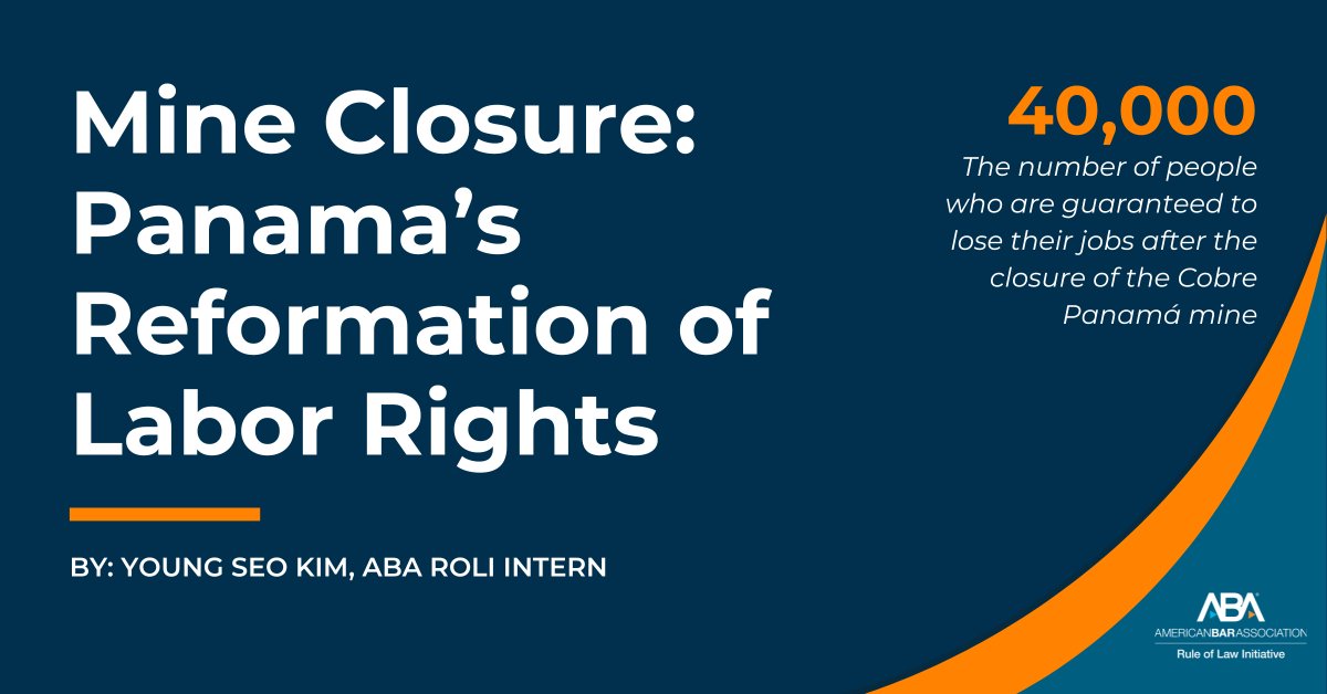 Check out our intern op-ed by Young Seo Kim, “Mine Closure: Panama’s Reformation of Labor Rights.”—highlighting #Panama’s mining industry, #labor laws, and ABA ROLI’s work to address environmental and labor rights ➡️ bit.ly/4bRzodx
