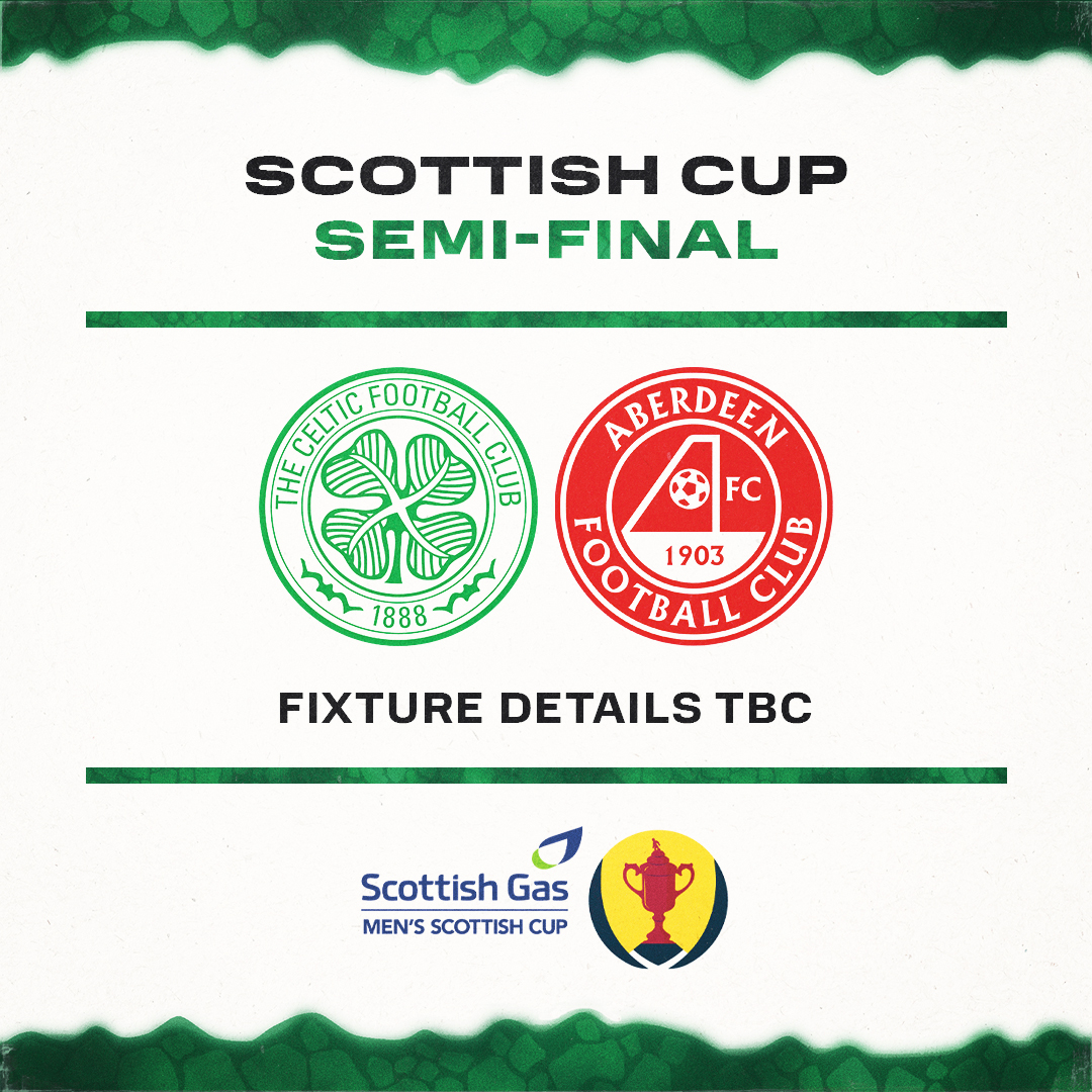 CelticFC's tweet photo. 🏆 We have been drawn against Aberdeen in the #ScottishCup Semi-Final

Full fixture details TBC 🗓

#CelticFC🍀 https://t.co/NQZdso16Gy