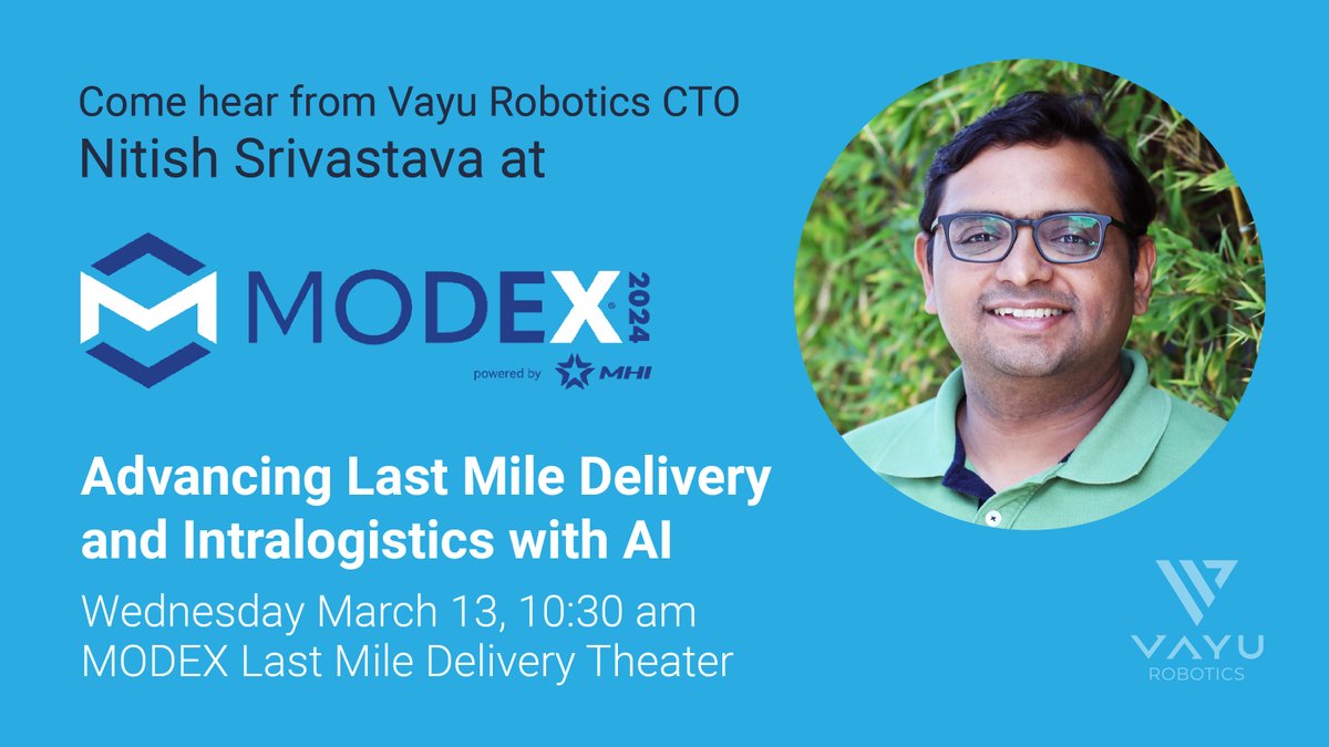 🤖 Attending #MODEX2024? Don't miss hearing from @nitishsr this Wed on a panel with @NVIDIAAI discussing #ai and #lastmiledelivery. See you there!

For more info on the session: lnkd.in/gm-nt84c

#robotics #ai #lastmiledelivery #materialhandling