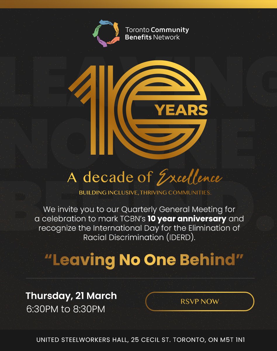 Toronto Community Benefits Network would like to invite you to join us in celebrating our 10 year anniversary on March 21st 2024 at 6:30 pm at United Steelworkers Hall, 25 Cecil St. (near College and Spadina).

RSVP at communitybenefits.ca/tcbn_10_year_a…

#communitybenefits