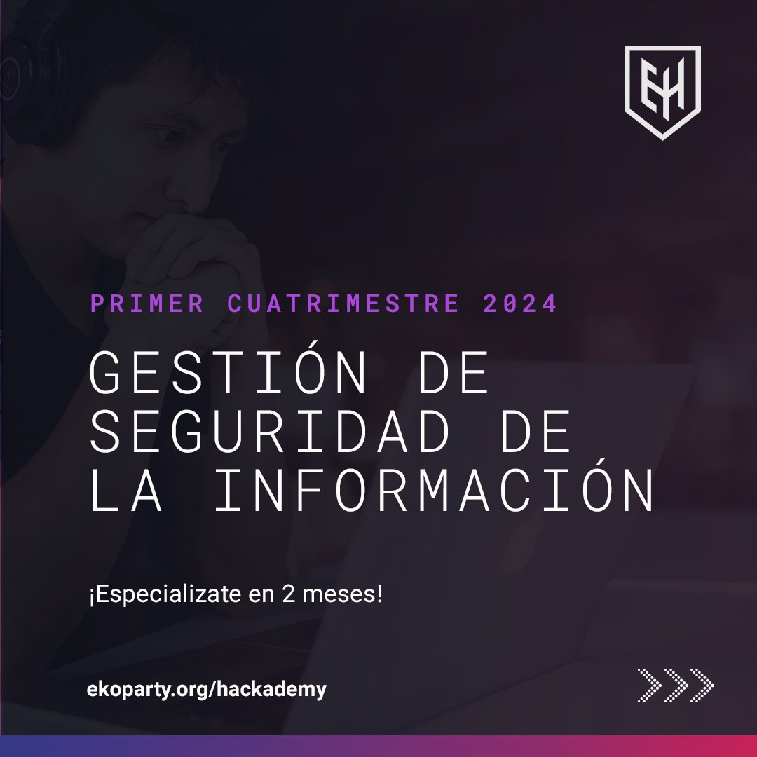 📣 EKOPARTY HACKADEMY: abrimos la inscripción para la nueva especialización “GESTIÓN DE SEGURIDAD DE LA INFORMACIÓN”

✅ Algunos de los temas a ver en este curso son:

- Introducción a la Seguridad de la Información y Normativas
- Evaluación de Riesgos y Análisis de Impacto en el