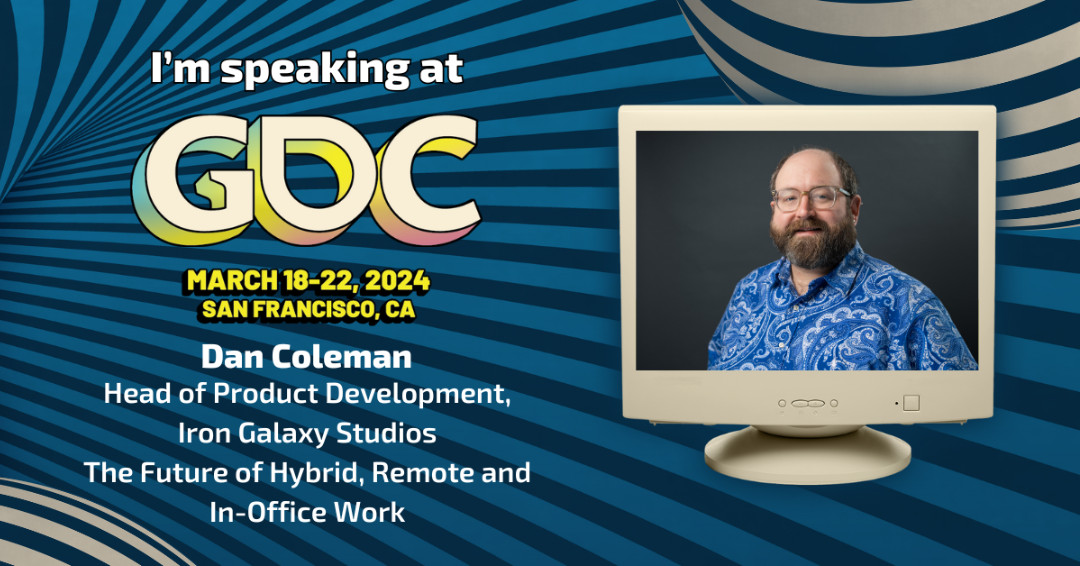 IronGalaxy's tweet photo. Head of Product Development Dan Coleman (@halfstar) will be joining Co-CEO Chelsea Blasko at @Official_GDC. They will be chatting about current work models and the pros and cons of each in the games industry. #GDC2024 https://t.co/Vw2aFFykOW