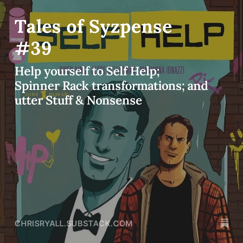 In my latest Substack: an announcement about Image Comics/Syzygy's latest series, Self Help, coming in May: chrisryall.substack.com/p/tales-of-syz…