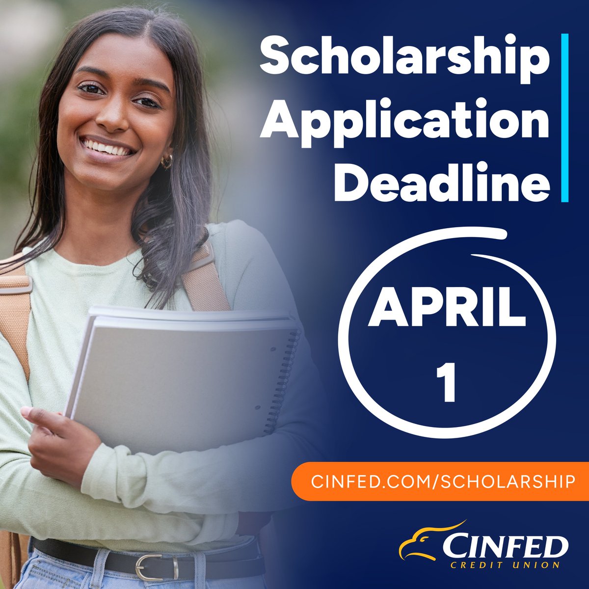 Time is running out… We’re just three weeks away from Cinfed’s Scholarship application deadline! This year, we will be awarding $2,500 scholarships to SIX students for the 2024-2025 school year. Apply online or stop by any branch location for a printed application.