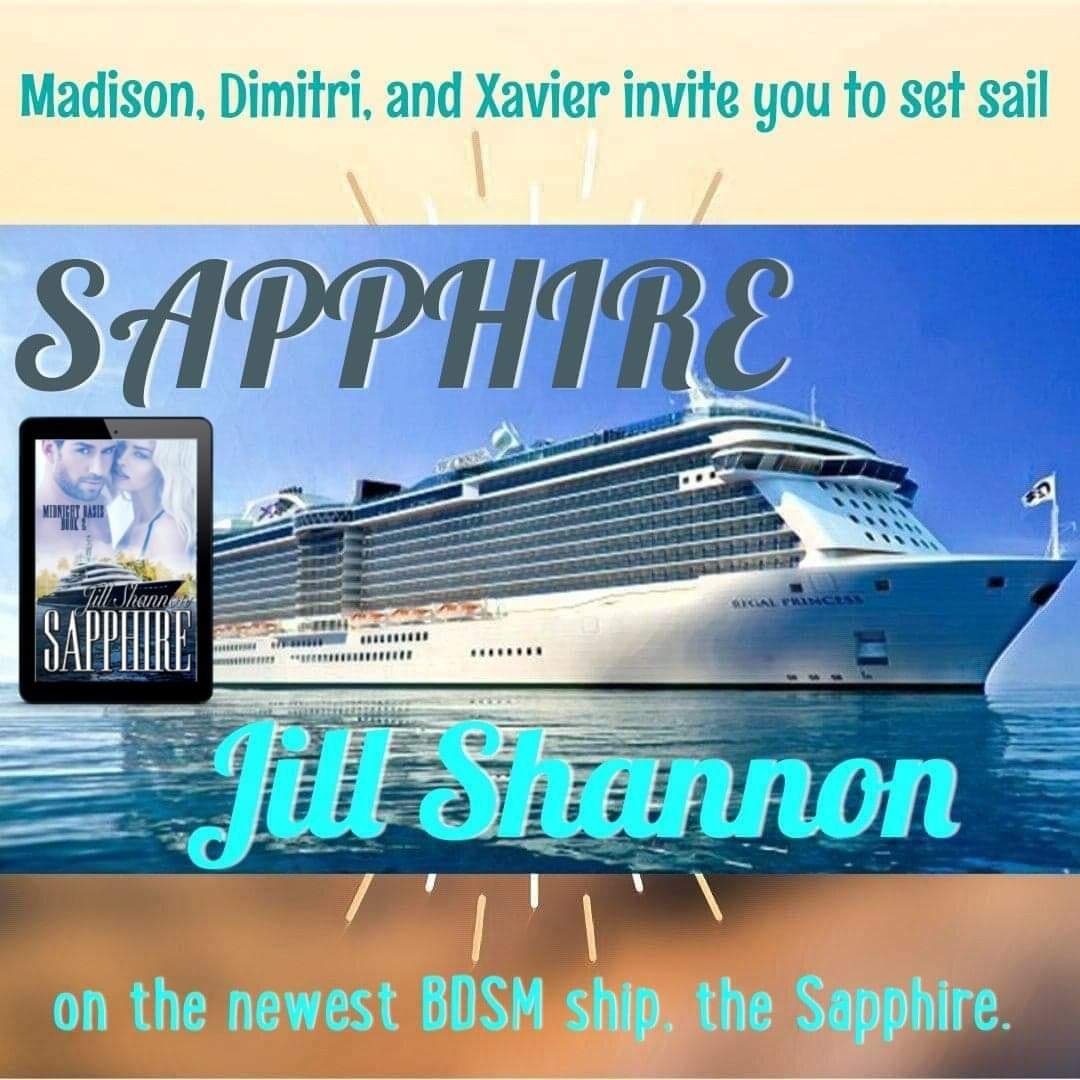 Sapphire: A BDSM Cruise Romance (Midnight Oasis Book 2) Jill Shannon 📚 NOW on Kindle Unlimited 📚 books2read.com/SapphireMidnig… Madison has a chance to be with the two men who complete her. But will they feel the same way after she tells them about her past?