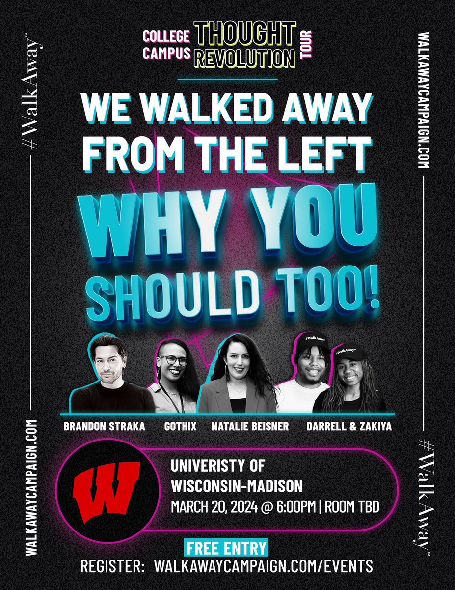 RealWalkAway's tweet photo. ARE YOU READY TO #WALK?! 🔥
#WalkAway is kicking off the Wisconsin leg of our #ThoughtRevolution college tour March 18th with @BrandonStraka, @GothixTV, @NJBeisner, @locdinwithzaza_, & @ChewChewBeats!
We are going into the belly of the beast to speak directly to America’s college students and tell them why THEY should #WalkAway!