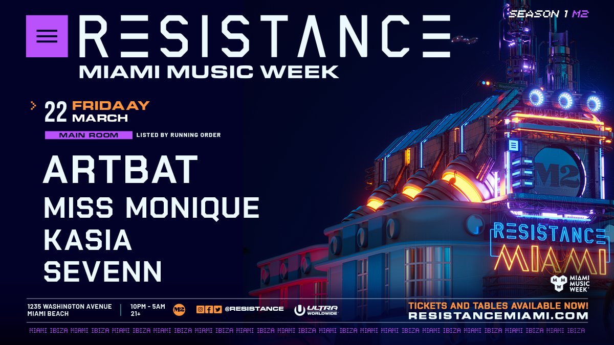 Join us on Friday, March 22 as we welcome @artbatmusic, @djmissmonique, Kasia, and @sevenn to our Main Room at @M2_Miami_ for Day 3 of RESISTANCE Miami Music Week! Tickets ➡️ resistancemiami.com/tickets/march-… Table Reservations ➡️ resistancemiami.com/tables