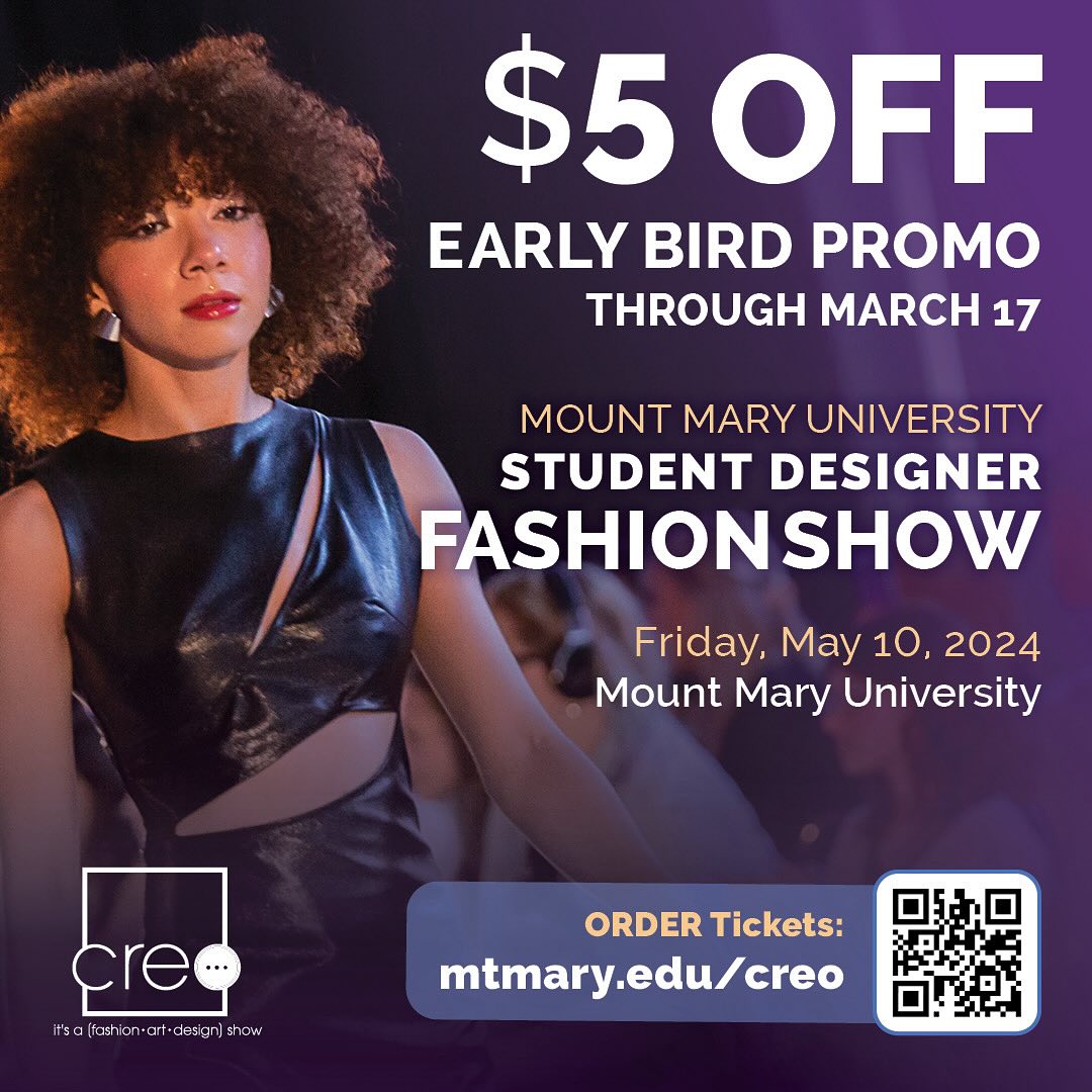 Tickets are on sale for the 2024 MMU Student Fashion Show on Friday 5/10. Purchase before March 17 to get $5 off general and front row seating mtmary.edu/creo #IAmMountMary #mmucreo2024 #studentdesigner #milwaukeefashion #mkefashion #milwaukeedesigner #mkedesigner