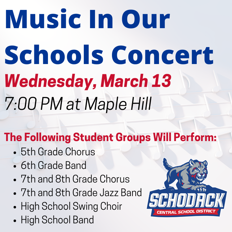 Schodack's Music In Our Schools Concert is Wednesday (Mar. 13) @ 7 PM in the @MapleHill_HS Gym! Performances by 5th Grade Chorus, 6th Grade Band, 7th/8th Grade Chorus, 7th/8th Grade Jazz Band, HS Swing Choir & HS Band. International Club will also be running a concession stand!