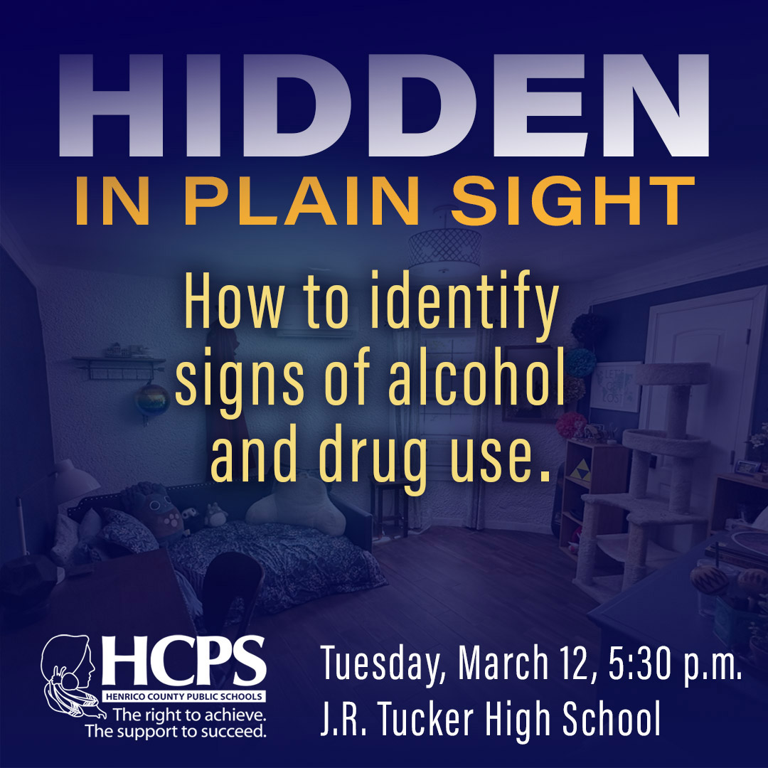 TUESDAY 6 p.m. Join Henrico Sheriff’s Office for event to help educate parents/guardians on signs of teen drug and alcohol use. Event replicates a teen's bedroom so parents to “snoop.' Learn how to engage in proactive and healthy discussions. - March 12, 2024 at JRTHS - 6 p.m.