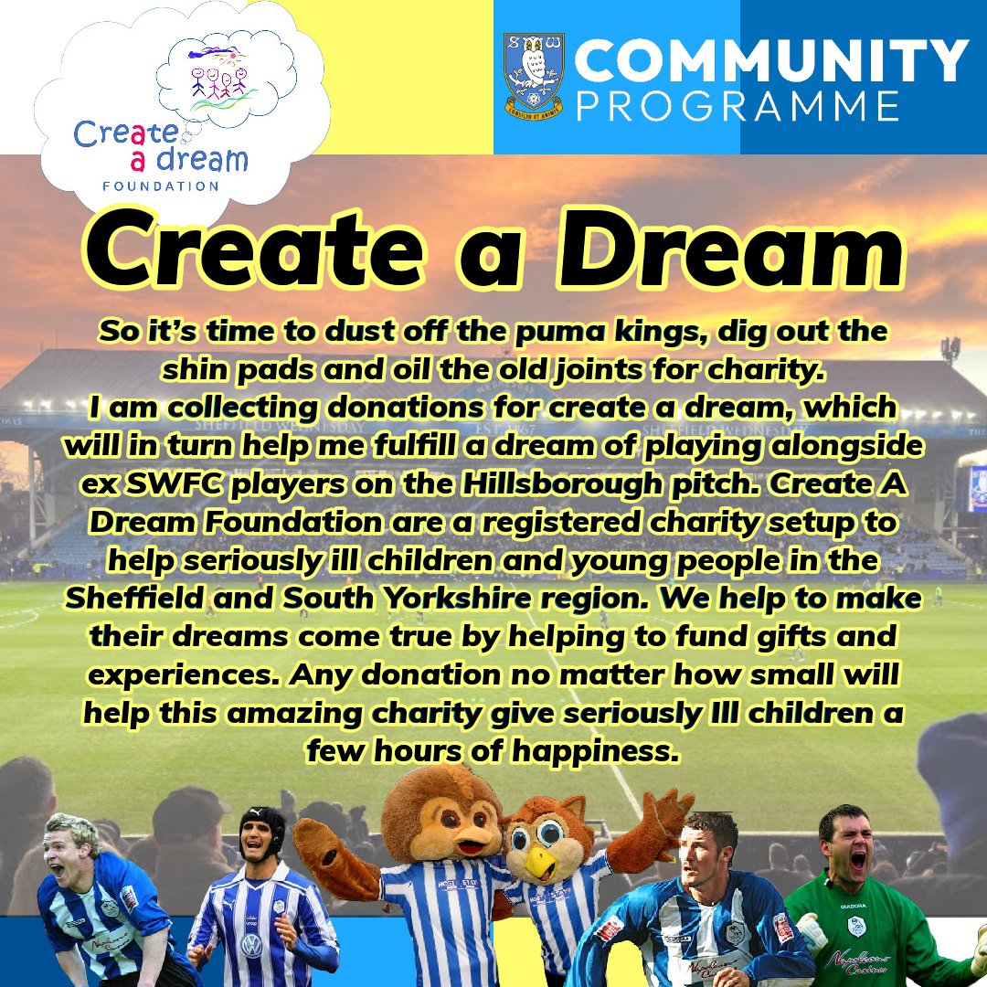 #SWFC I'm in the legends game at Hillsborough and collecting donations for create a dream! gofund.me/ca83c276 @bazzabannan25 @Baileycadz @Dunks_92 @bignorms @Reverend_Makers @G_byers any chance of a retweet? WAWAW 🦉