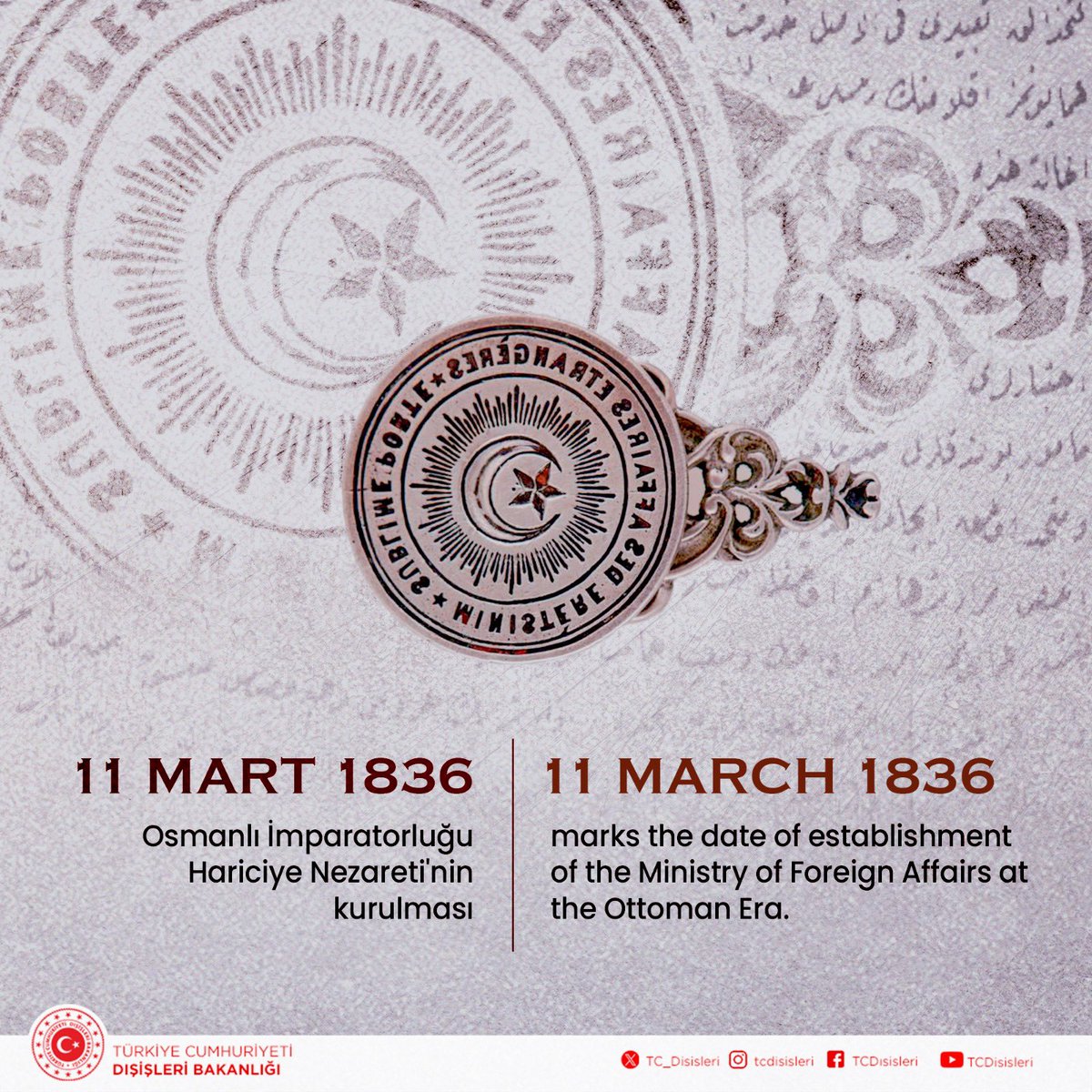 Bugün, Osmanlı İmparatorluğu Hariciye Nezareti'nin kuruluşunun 188. yıl dönümü. Sultan II. Mahmut’un 11 Mart 1836 tarihli fermanıyla Hariciye Teşkilatımızın tarihinde önemli bir adım atılarak Reis-ül Küttaplık müessesesinin yerini almak üzere Hariciye Nezareti kuruldu. 🗓️…