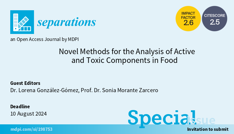 Loregg23's tweet photo. 📢 Call for manuscript submissions for “Separations” (MDPI) for the new special issue:
"Novel Methods for the Analysis of Active and Toxic Components in Food” 🍎 ☠ 👩‍🔬
Please check it out at the following link: https://t.co/PtKqNQOjeg https://t.co/5JBIQlfTvp