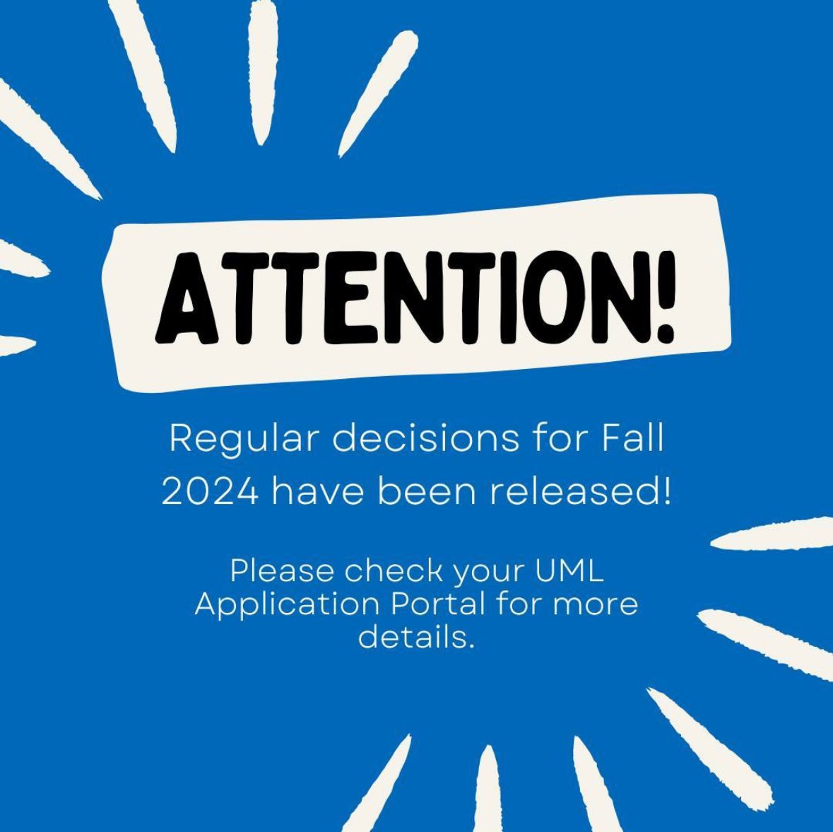 It’s the moment many of you have been waiting for. Regular decisions for Fall 2024 have been released! Be sure to check your portal for details. The link can be found here: bit.ly/43kOZyz. Congratulations to UMass Lowell’s newly admitted students! 🎉