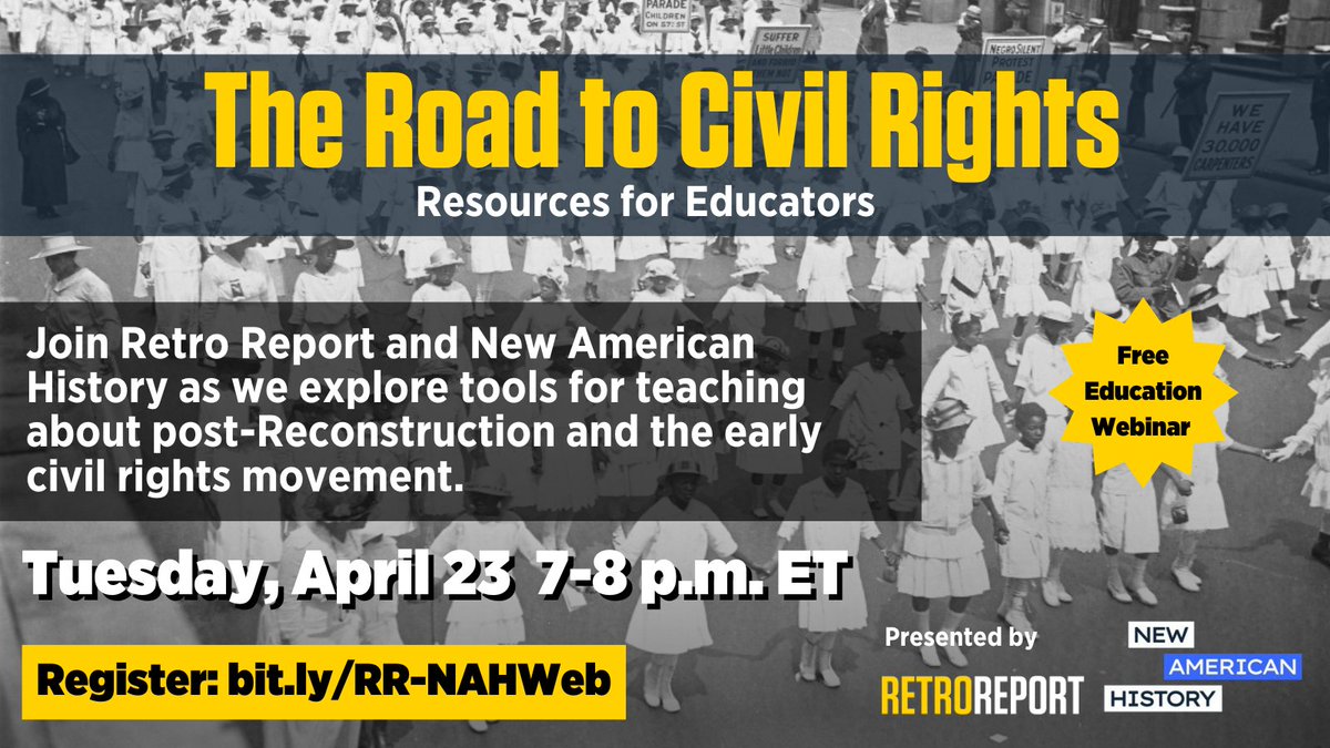 #Teachers, are you looking for new and engaging ways to teach your students about post-Reconstruction and the early civil rights movement? Join Retro Report and @NewAmericanHist's webinar in April to learn more. Register here: bit.ly/RR-NAHWeb