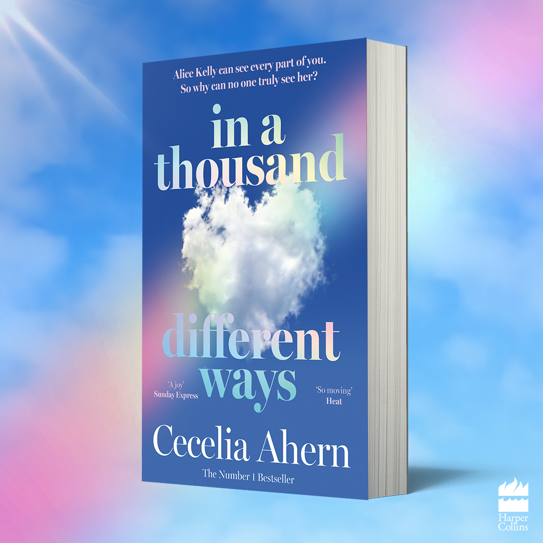 Alice knows exactly what everyone around her is feeling: a thousand different emotions. Every. Single. Day. But there’s one person she can’t read - the person who could change her life. @Cecelia_Ahern's IN A THOUSAND DIFFERENT WAYS🌈 Out in PB this July smarturl.it/IATDW_PB