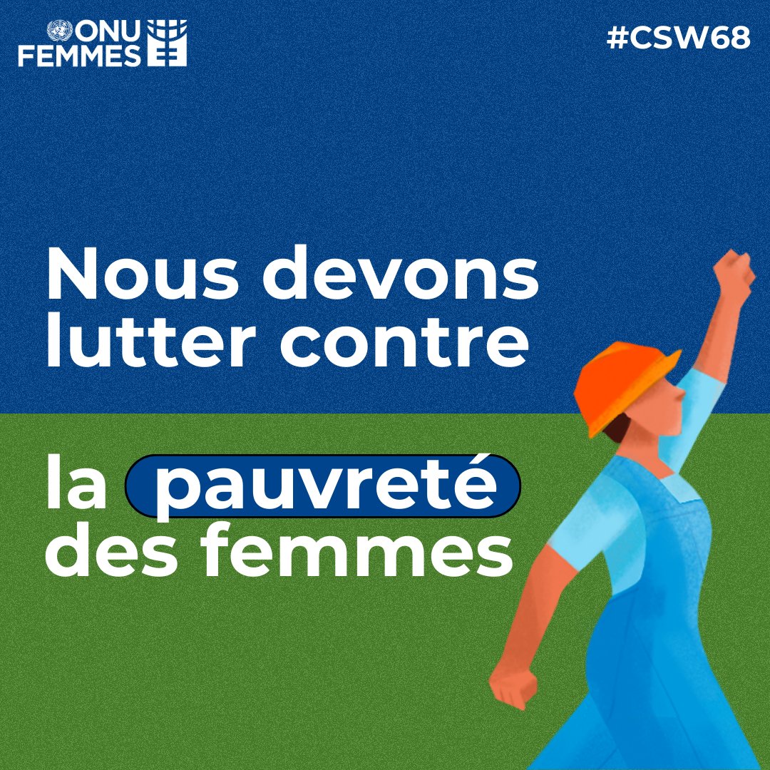 #CSW68, 11 - 22 mars Nous devons #InvestirDansLesFemmes et forger l’avenir que nous voulons, où 💡Les femmes bénéficient et participent de manière égale à l’économie 💡Les lois et les politiques sociales non discriminatoires sont une réalité