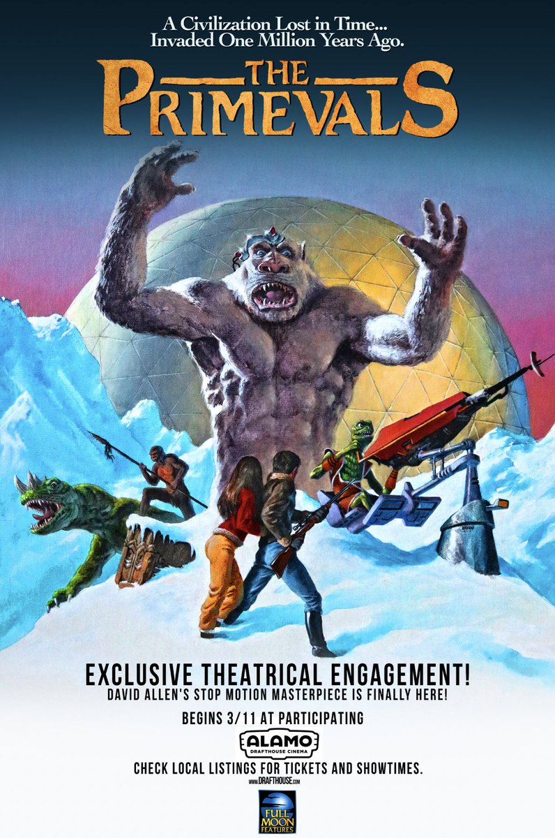 Full Moon Features (@fullmoonhorror) on Twitter photo After a decades long wait, David Allen's spectacular stop-motion fantasy epic THE PRIMEVALS is getting an EXCLUSIVE theatrical premiere at <a href="/alamodrafthouse/">Alamo Drafthouse</a> cinemas across the nation starting TONIGHT! See THE PRIMEVALS on the BIG screen! <a href="/RealCharlesBand/">Charles Band</a> <a href="/RealGDT/">Guillermo del Toro</a> <a href="/DeliriuMagazine/">DELIRIUM MEDIA</a> After a decades long wait, David Allen's spectacular stop-motion fantasy epic THE PRIMEVALS is getting an EXCLUSIVE theatrical premiere at <a href="/alamodrafthouse/">Alamo Drafthouse</a> cinemas across the nation starting TONIGHT! See THE PRIMEVALS on the BIG screen! <a href="/RealCharlesBand/">Charles Band</a> <a href="/RealGDT/">Guillermo del Toro</a> <a href="/DeliriuMagazine/">DELIRIUM MEDIA</a>