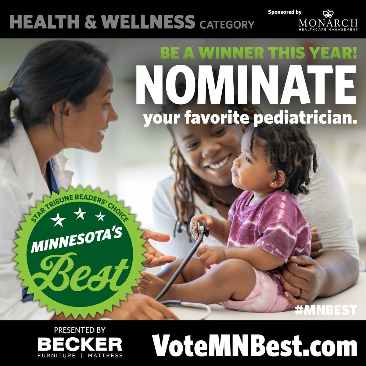 Have you checked out the Minnesota's Best Health &amp; Wellness category? Nominate your favorite pediatrician and more at VoteMNBest.com.🎉 Health &amp; Wellness is brought to you by Monarch Healthcare Management. Nominations close Thursday, March 14th. #MinnesotasBest #MNBest