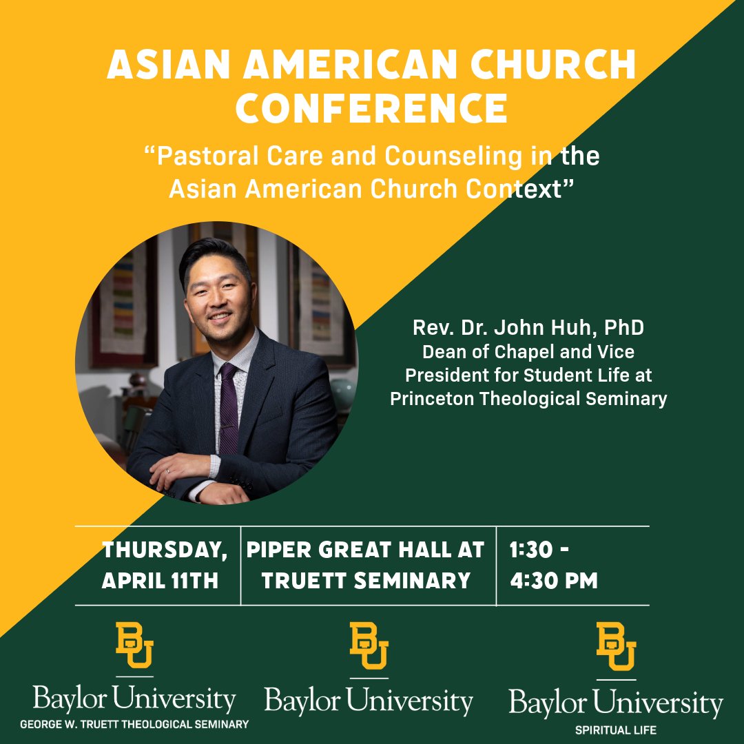 Join Baylor, @TruettSeminary & @BUSpiritualLife for Baylor's first Asian American Church Conference: 📅 Thursday, April 11 ⏰ 1:30-4:30 p.m. 📍 Truett's Piper Great Hall Details & registration: bit.ly/4aqoWbN