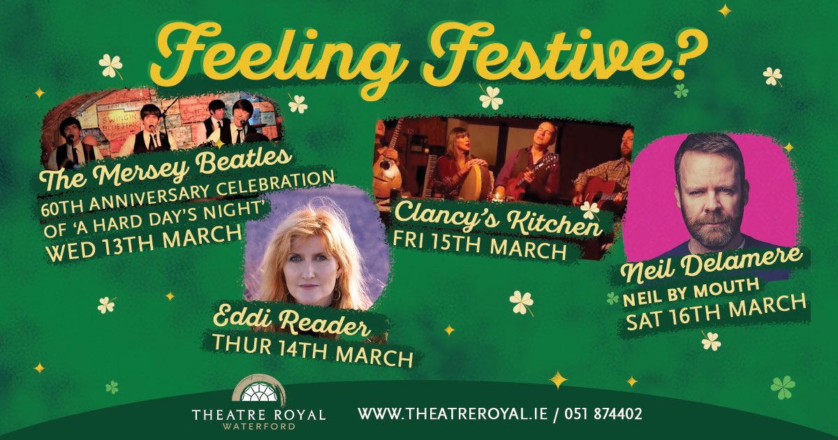 ☘️Whether you fancy great #beatles hits from @MerseyBeatles, classic tunes from Eddi Reader, cracking comedy with @neildelamere or songs & stories from The Clancy Brothers household with @clancyskitchen1 celebrate #StPatricksDay with a great night out 🎫 theatreroyal.ie/shows/