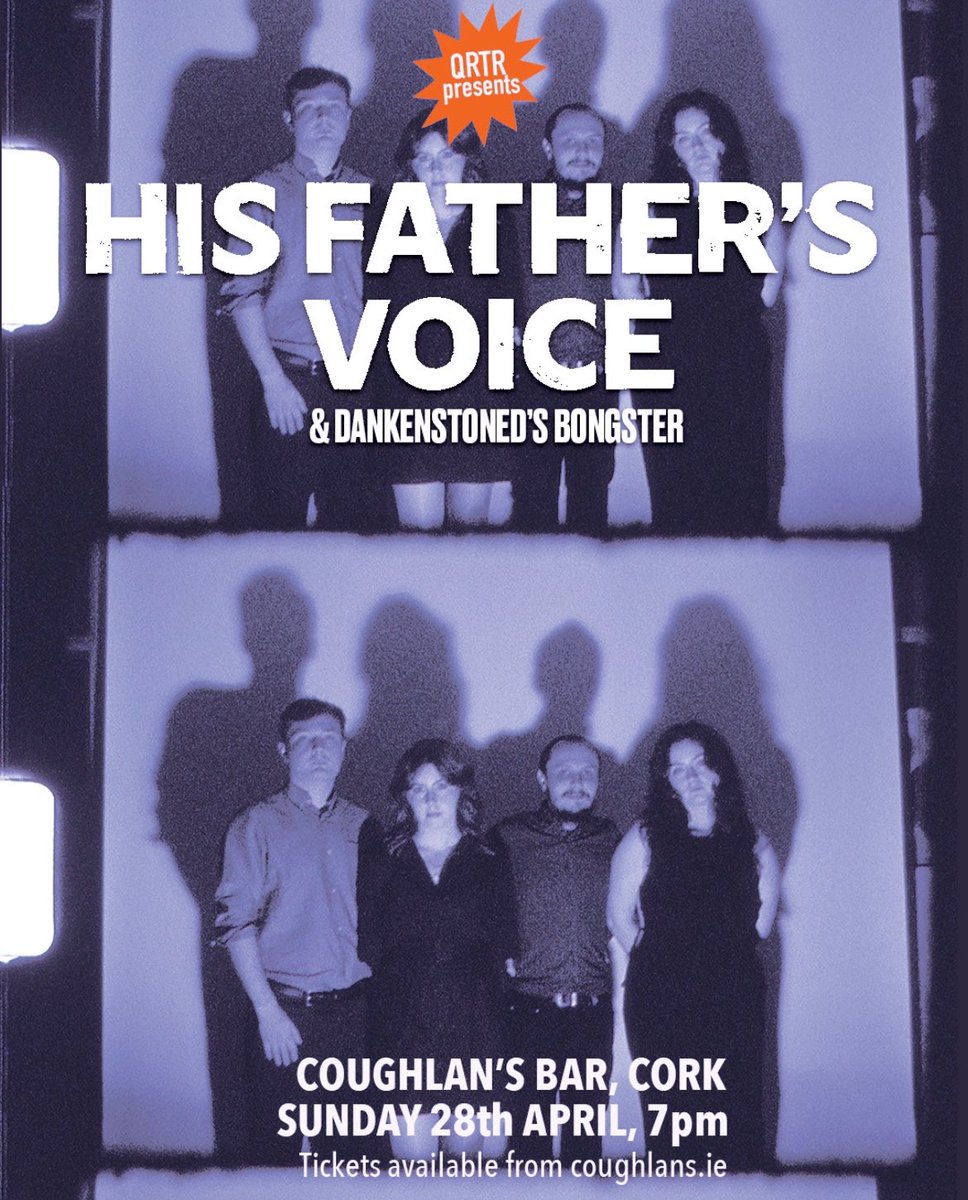 💥 HIS FATHER’S VOICE 💥 Sunday 28th April, 7pm @CoughlansLive With special guests Dankenstoned’s Bongster 🤘 🎟 Tickets available from coughlans.ie