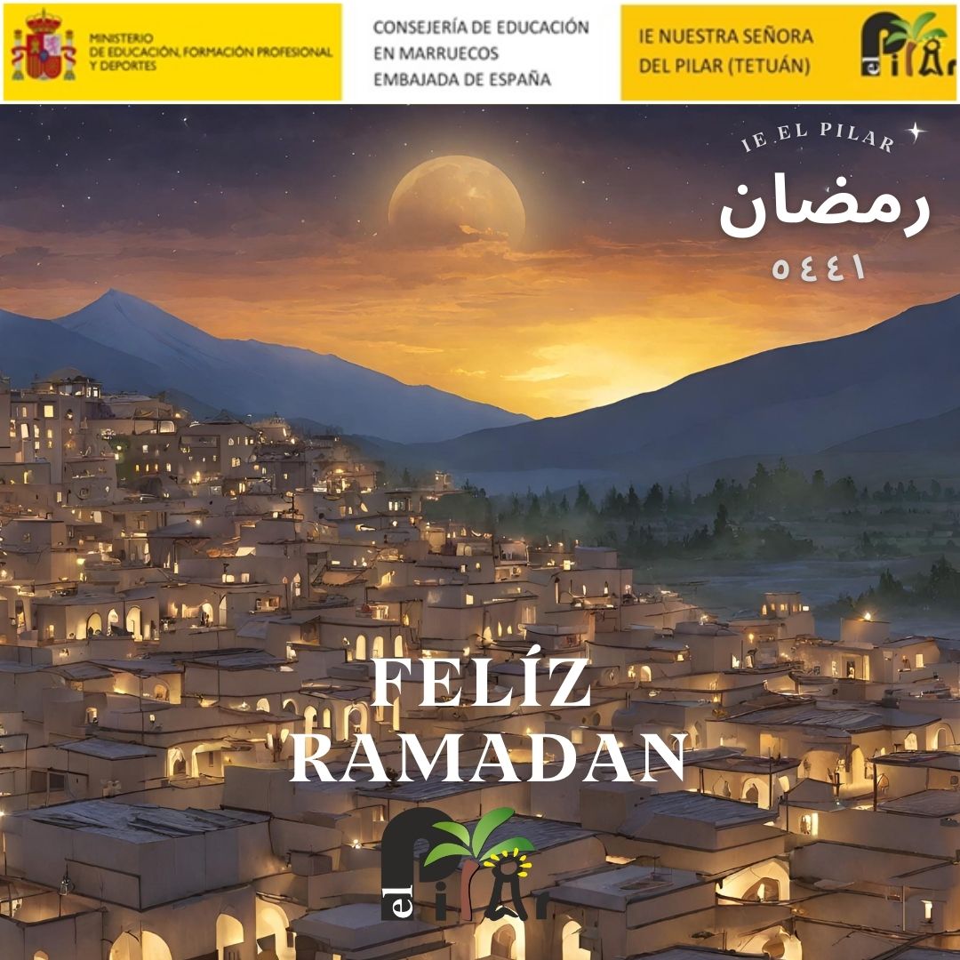 ElPilarTetuan's tweet image. El Instituto Español Ntra. Sra. del Pilar de Tetuán desea un Felíz mes Sagrado de Ramadán a toda su comunidad educativa. 🌙 رمضان مبارك