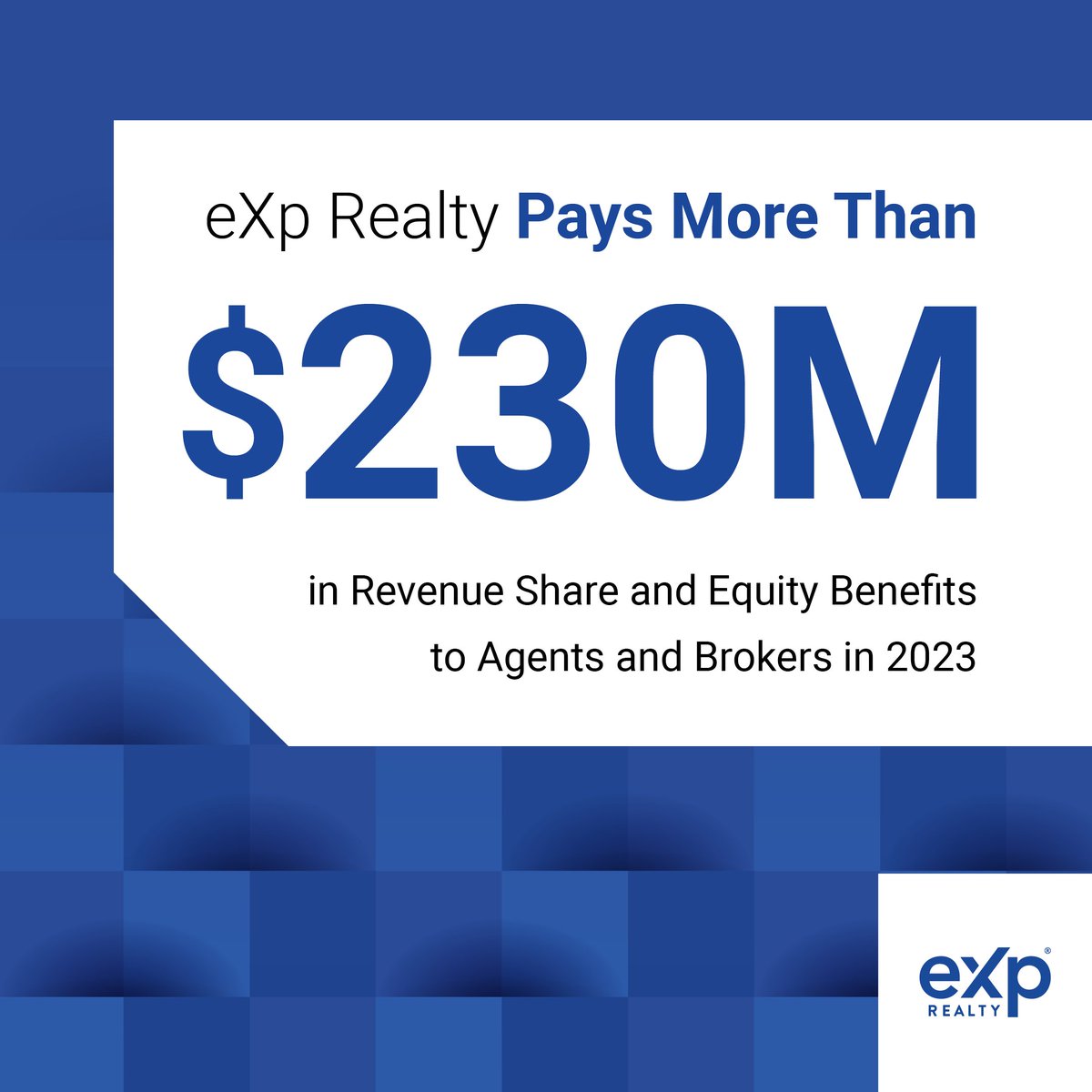 eXp Realty Pays More Than $230 Million in Revenue Share and Equity Benefits to Agents and Brokers in 2023💰

We are #eXpProud to continue fostering agent growth and success through our innovative compensation structures!

Read more: ow.ly/RuGP50QQGeB