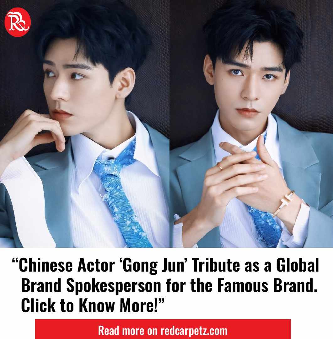 RedCarpet_z's tweet image. Chinese Actor &quot;Gong Jun&quot; Tribute as a Global Brand Spokesperson for the Famous Brand - Click to Know More!

Read More:
redcarpetz.com/2024/03/12/chi…

#spokesperson #GongJun  #GlobalBrandAmbassador #celebrity #cdrama #chinesedrama #voguechina #voguemagazine #celebritynews #ChinaNews