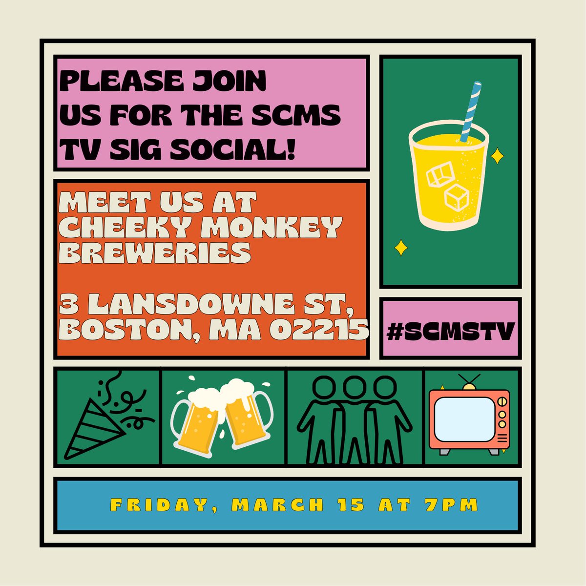 camlbrown's tweet image. ATTN: #scms24 friends, pals, and confidants!! @MoSchneids, myself, and the rest of the TV SIG board invite you to join us for the #SCMSTV Social in Boston this Friday March 15th at 7p! Can&apos;t wait to see y&apos;all!