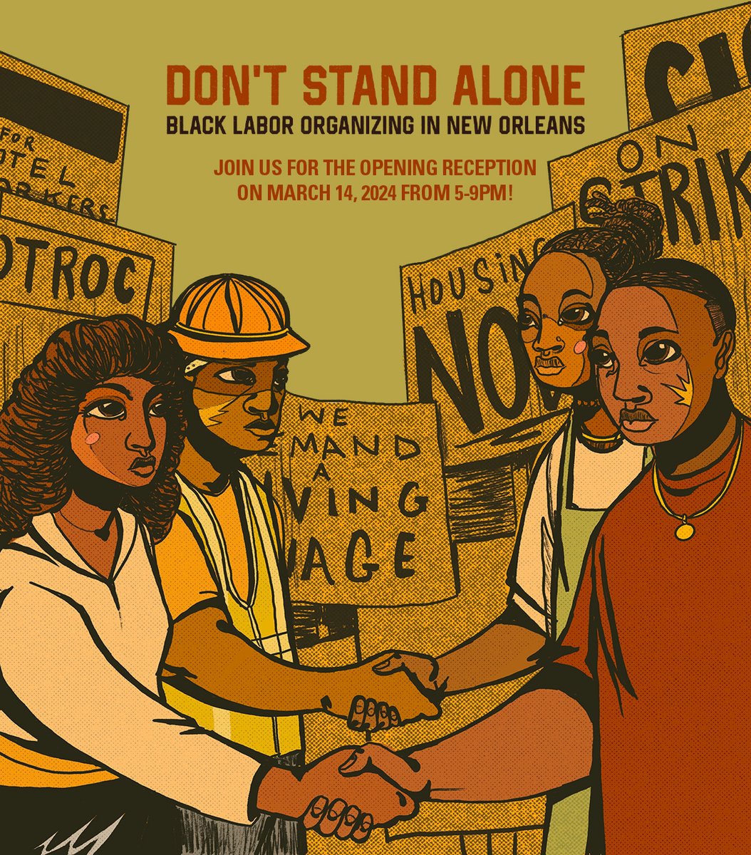 Join us this Thursday from 5-9PM at The Small Center for the opening reception of "DON'T STAND ALONE": Black Labor Organizing in New Orleans. This exhibit sheds light on the often overlooked contributions of Black New Orleanians to labor movements. Artwork by @langstonallston!