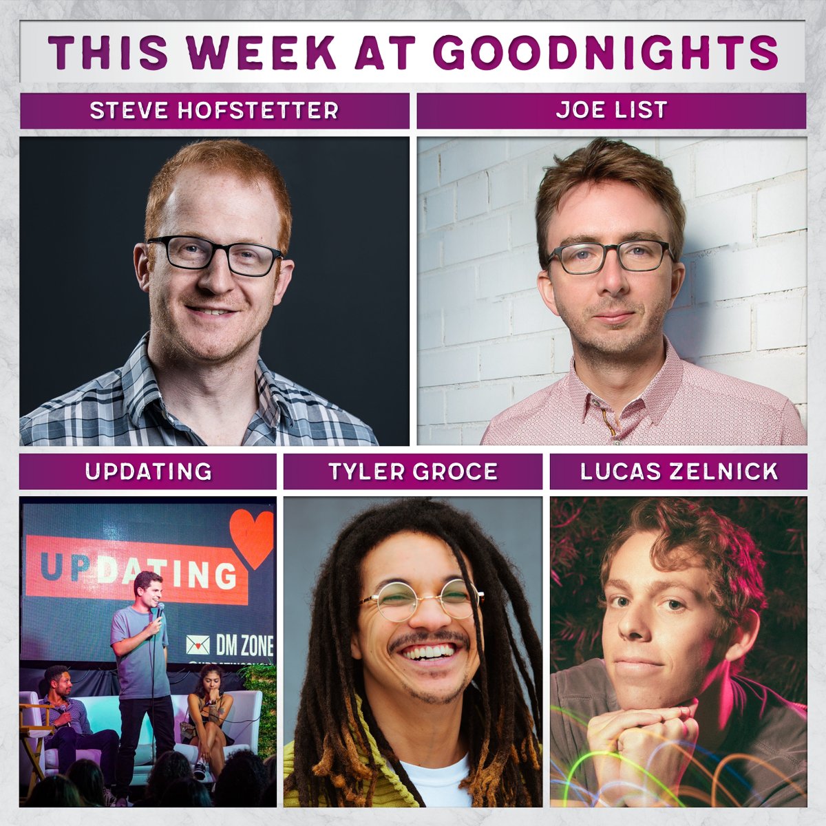 This Week at Goodnights | @SteveHofstetter, Lucas Zelnick, UpDating + @tylerjgroce in Room 861, + @JoeListComedy headlines the weekend! Get tickets now: bit.ly/2QKAQE5